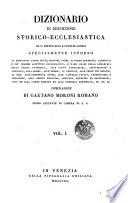 Dizionario di erudizione storico-ecclesiastica da S. Pietro sino ai nostri giorni ...
