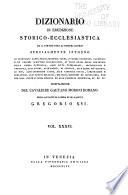 Dizionario di erudizione storico-ecclesiastica da S. Pietro sino ai nostri giorni ...