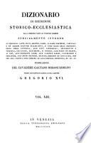 Dizionario di erudizione storico-ecclesiastica da S. Pietro sino ai nostri giorni ...