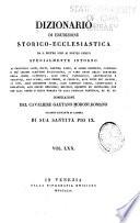 Dizionario di erudizione storico-ecclesiastica da S. Pietro sino ai nostri giorni ...