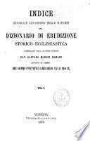 Dizionario di erudizione storico-ecclesiastica da S. Pietro sino ai nostri giorni ...