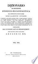 Dizionario di erudizione storico-ecclesiastica da S. Pietro sino ai nostri giorni ...