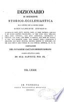 Dizionario di erudizione storico-ecclesiastica da S. Pietro sino ai nostri giorni, specialmente intorno ai principali santi, beati...