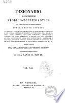 Dizionario di erudizione storico-ecclesiastica da s. Pietro sino ai nostri giorni specialmente intorno ai principali santi ... compilazione di Gaetano Moroni