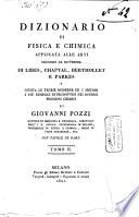 *Dizionario di fisica e chimica tomo primo [-nono].
