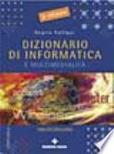 Dizionario di informatica e multimedialità