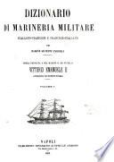 Dizionario di marineria militare italiano-francese e francese-italiano ...