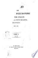 Dizionario di opere anonime e pseudonime di scrittori italiani o come che sia aventi relazione all'Italia di G. M. [i.e. Gaetano Melzi]