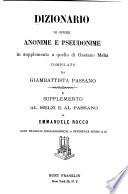 Dizionario di opere anonime e pseudonime, in supplemento a quello di Gaetano Melzi