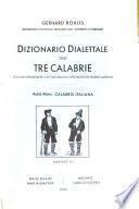 Dizionario dialettale della tre Calabrie: Parte Prima. Calabro-Italiana M-Z