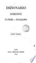 Dizionario domestico pavese-italiano (italiano-pavese).