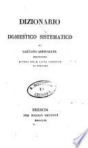 Dizionario domestico sistematico di Gaetano Arrivabene mantovano alunno nel R. Liceo Convitto di Ferrara