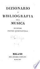 Dizionario e bibliografia della musica del dottore Pietro Lichtenthal