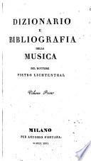 Dizionario e bibliografia della musica del dottore Pietro Lichtenthal