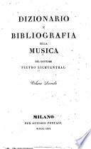 Dizionario e bibliografia della musica del dottore Pietro Lichtenthal