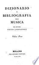 Dizionario e bibliografia della musica del dottore Pietro Lichtenthal