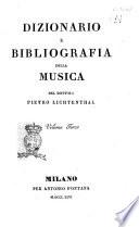 Dizionario e bibliografia della musica del dottore Pietro Lichtenthal. Volume primo -quarto!
