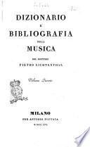 Dizionario e bibliografia della musica del dottore Pietro Lichtenthal. Volume primo -quarto!