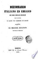 Dizionario ebraico-caldaico ed italiano ad uso delle scuole, contenente tutte le frasi della Bibbia