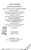 Dizionario enciclopedico della teologia, della storia della chiesa, degli autori che hanno scritto intorno alla religione, dei concili, eresie, ordini religiosi ec. Composto già per uso dell'enciclopedia metodica dal celebre sig. can. Bergier, tradotto in italiano, corretto ed accresciuto dal p.d. Clemente Biagi dei Camaldolensi. Tomo 1. [-17.]