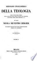 Dizionario enciclopedico della teologia, della storia della chiesa, degli autori che hanno scritto intorno alla religione, dei concilii, eresie, ordini religiosi (etc.)