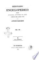 Dizionario enciclopedico delle scienze, lettere ed arti compilato per la prima volta da Antonio Bazzarini