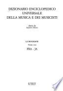 Dizionario enciclopedico universale della musica e dei musicisti: Fra-Ja