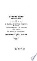 Dizionario Gallo-Italico ossia raccolta di tremila e più voci primitive Italiane aventi origine Celtica, e per conseguente Gallo-Italica ... origine della lingua Italiana Vol. I.