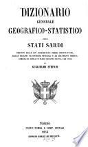 Dizionario generale geografico-statistico degli Stati Sardi, etc