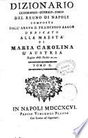 Dizionario geografico-istorico-fisico del Regno di Napoli composto dall'abate d. Francesco Sacco ... Tomo 1. [-4]