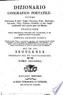 Dizionario geografico portatile, ovvero Descrizione di tutti i regni, provincie, citta ... ed altri luoghi considerabili delle quattro parti del mondo. Traduzione dall'originale inglese nel francese, e da questo nell'italiano. ... Tomo primo [-secondo][Lorenzo Echard]