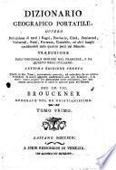 Dizionario geografico portatile, ovvero Descrizione di tutti i regni, provincie, citta ... ed altri luoghi considerabili delle quattro parti del mondo. Traduzione dall'originale inglese nel francese, e da questo nell'italiano. ... Tomo primo [-secondo][Lorenzo Echard]