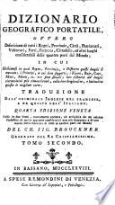 Dizionario geografico portatile, ovvero Descrizione di tutti i regni, provincie, città, ... traduzione dall'originale inglese nel francese, e da questo nell'italiano ... Tomo primo [-secondo]