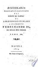 Dizionario geografico ragionato del Regno di Napoli di Lorenzo Giustiniani ... Tom. 1. [-10.]