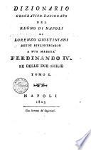 Dizionario geografico ragionato del Regno di Napoli di Lorenzo Giustiniani ... Tom. 1. [-10.]