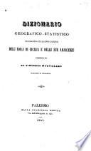 Dizionario geografico-statistico Siciliano-Italiana-Latino dell'Isola di Sicilia e delle sue adjacenze