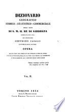 Dizionario geografico-storico-statistico-commerciale degli stati di s. m. il re di Sardegna. 28 voll. [in 31 pt.].