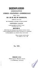 Dizionario geografico-storico-statistico-commerciale degli stati di s. m. il re di Sardegna. 28 voll. [in 31 pt.].