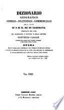 Dizionario geografico-storico-statistico-commerciale degli stati di s. m. il re di Sardegna. 28 voll. [in 31 pt.].