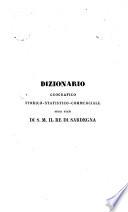 Dizionario geografico storico-statistico-commerciale degli Stati di S. M. il Re di Sardegna