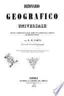 Dizionario geografico universale tratto e compendiato dalle opere piu accreditate e recenti di geografi insigni per G. B. Carta