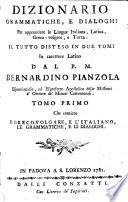 Dizionario gramatiche, e dialoghi Per apprendere le lingue Italiana, Latina, Greca-volgare, e Turca
