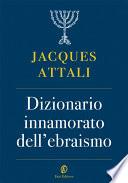 Dizionario innamorato dell’ebraismo
