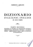 Dizionario italiano-inglese in due parti: Raccolta di vocaboli ed expressioni d'indole aeronautica, militare e tecnica. Alfabeto fonico. Abbreviazioni e sigle. Breve glossario d'elettronica