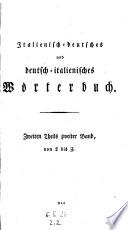Dizionario italiano-tedesco e tedesco-italiano. Ed. nuova correttissima a aumentata