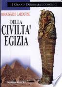Dizionario Larousse della civiltà egizia
