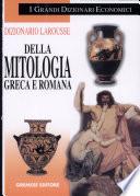 Dizionario Larousse della mitologia greca e romana