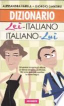 Dizionario lei-italiano, italiano-lui