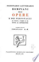 Dizionario letterario Bompiani delle opere e dei personaggi di tutti i tempi e di tutte le letterature: Personaggi, A-Z
