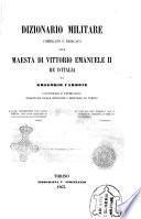 Dizionario militare compilato e dedicato alla maestà di Vittorio Emanuele 2. re d'Italia da Gregorio Carbone